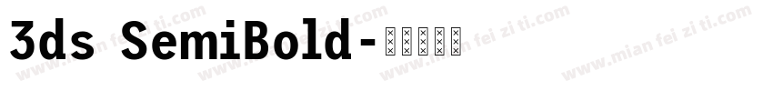 3ds SemiBold字体转换